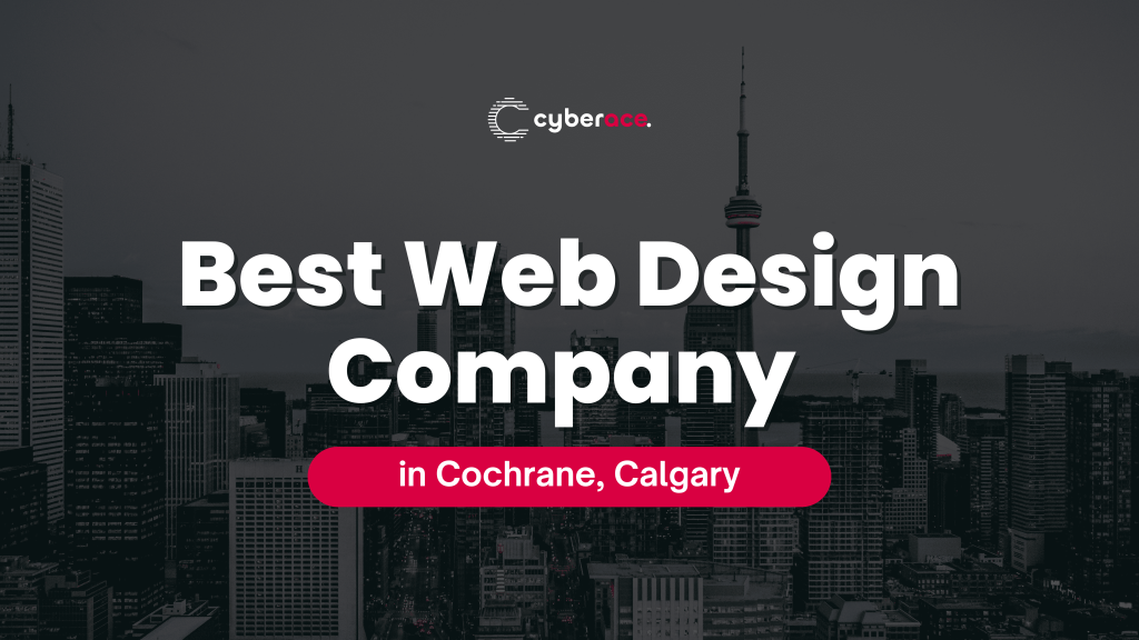 Best Web Design Company in Cochrane, Calgary
