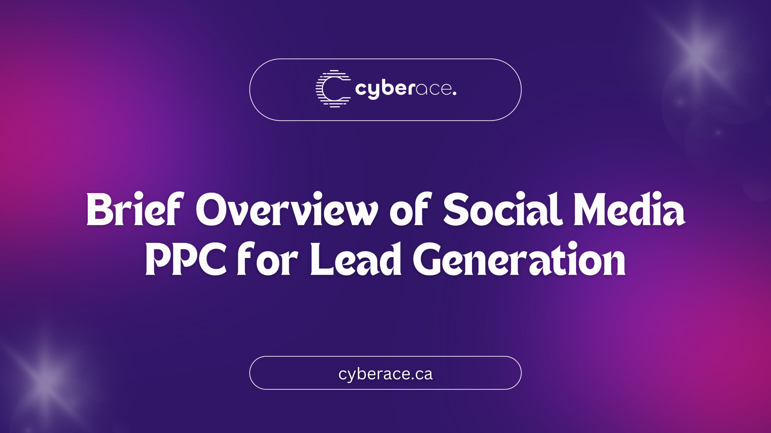 Brief Overview of Social Media PPC for Lead Generation
